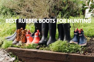 Best Rubber Boots For Hunting__Best Rubber Boots FOR